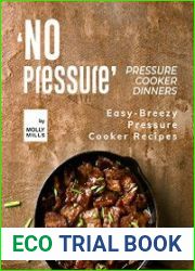 |No Pressure| Pressure Cooker Dinners Easy-Breezy Pressure Cooker Recipes
