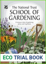 The National Trust School of Gardening Practical Advice From the Experts