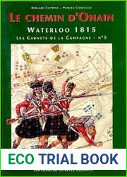 Waterloo 1815, les Carnets de la Campagne 2 - Le Chemin d|Ohain