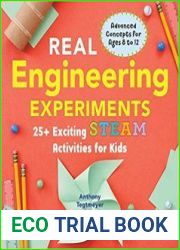 Real Engineering Experiments 25+ Exciting STEAM Activities for Kids