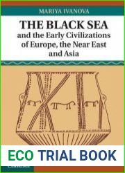 The Black Sea and the Early Civilizations of Europe, the Near East and Asia