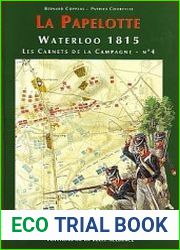 Waterloo 1815, les Carnets de la Campagne 4 - La Papelo