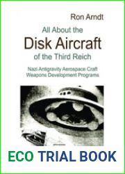 All About the Disk Aircraft of the Third Reich - Nazi Antigravity Aerospace Craft Weapons Development Programs