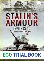 Stalin|s Armour, 1941–1945 Soviet Tanks at War