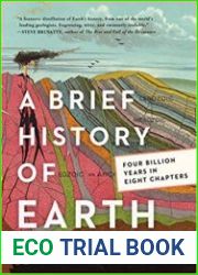A Brief History of Earth Four Billion Years in Eight Chapters