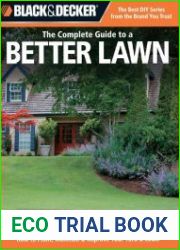 Black & Decker The Complete Guide to a Better Lawn How to Plant, Maintain & Improve Your Yard & Lawn