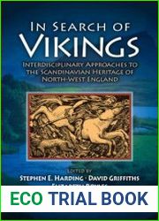 In Search of Vikings Interdisciplinary Approaches to the Scandinavian Heritage of North-West England