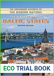 The History of the Baltic States (The Greenwood Histories of the Modern Nations)