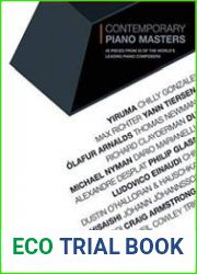 Contemporary Piano Masters 40 Pieces from 20 of the World|s Leading Piano Composers
