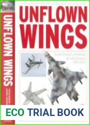Unflown Wings Soviet/Russian Unrealized Aircraft Projects 1925-2010
