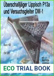 Waffen-Arsenal Band 102 - Uberschalljager Lippisch P13a und Versuchsgleiter DM-1