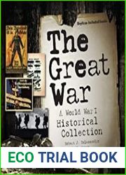 The Great War A World War I Historical Collection