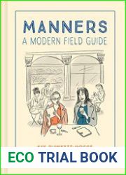 Manners A modern field guide