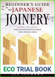 Beginner|s Guide to Japanese Joinery Make Japanese Joints in 8 Steps With Minimal Tools
