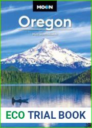 Moon Oregon Coastal Getaways, Craft Beer & Wine, Hiking & Camping (Travel Guide)