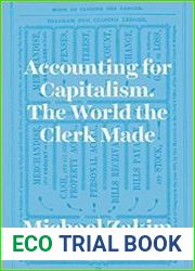 Accounting for Capitalism The World the Clerk Made