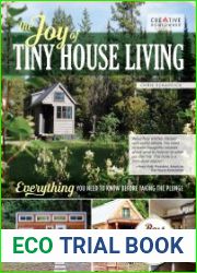 The Joy of Tiny House Living Everything You Need to Know Before Taking the Plunge (Creative Homeowner) How-To Manual of Practical Considerations for Building, Owning & Living in a Tiny Home on Wheels