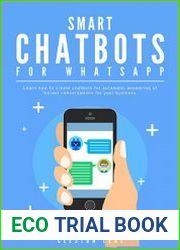 Smart Chatbot for Whatsapp Learn how to create chatbots for automatic answering of instant conversations for your business