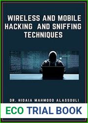 Wireless and Mobile Hacking and Sniffing Techniques