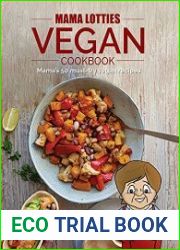 Mama Lotties Vegan Cookbook 50 Must-try Vegan Recipes