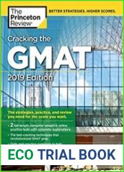 Cracking the GMAT with 2 Computer-Adaptive Practice Tests, 2019 Edition