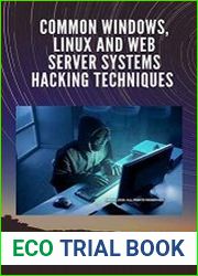 Common Windows, Linux and Web Server Systems Hacking Techniques