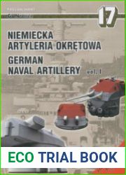 Niemiecka Artyleria Okretowa Vol.I / German Naval Artillery Vol.I (GunPower №17)