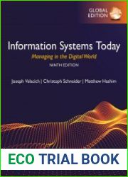 Information Systems Today Managing the Digital World, Ninth Edition, Global Edition