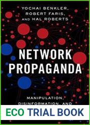 Network Propaganda Manipulation, Disinformation, and Radicalization in American Politics