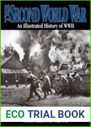 The Second World War An Illustrated History of WWII - Axis Domination Vol.6 (June 1942 - May 1943)