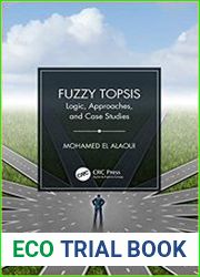 Fuzzy TOPSIS Logic, Approaches, and Case Studies