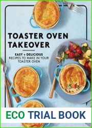 Toaster Oven Takeover Easy and Delicious Recipes to Make in Your Toaster Oven