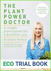 The Plant Power Doctor A simple prescription for a healthier you