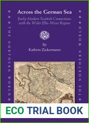 Across the German Sea. Early Modern Scottish Connections with the Wider Elbe-Weser Region