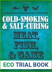 Cold-smoking & salt-curing meat, fish & game