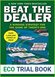 Beat the Dealer A Winning Strategy for the Game of Twenty-One