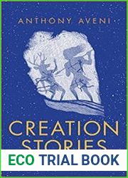 Creation Stories Landscapes and the Human Imagination