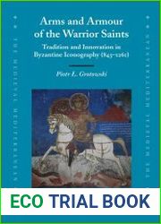 Arms and Armour of the Warrior Saints