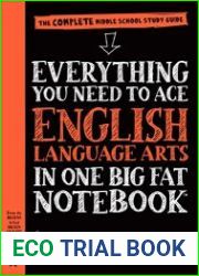 Everything You Need to Ace English Language Arts in One Big Fat Notebook
