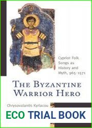 The Byzantine Warrior Hero Cypriot Folk Songs As History and Myth, 965_1571