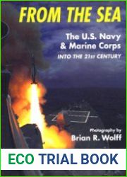 From the Sea The U.S. Navy and Marine Corps Into the 21st Century (Osprey Military)