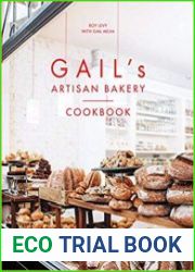 Gail|s Artisan Bakery Cookbook