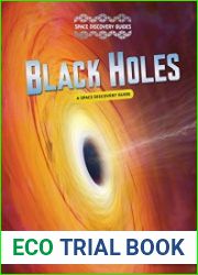 Black Holes A Space Discovery Guide
