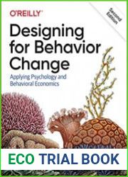 Designing for Behavior Change Applying Psychology and Behavioral Economics, 2nd Edition