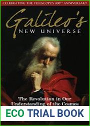 Galileo|s New Universe The Revolution in Our Understanding of the Cosmos