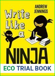 Write Like a Ninja An essential toolkit for every young writer