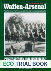 Panzersperren und Hindernisse Betonhocker, Igel, Graben u.a. bis 1945 (Waffen-Arsenal Sonderband S-58)