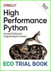 High Performance Python Practical Performant Programming for Humans, 2nd Edition