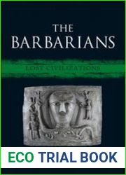 The Barbarians Lost Civilizations