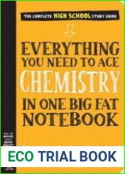 Everything You Need to Ace Chemistry in One Big Fat Notebook